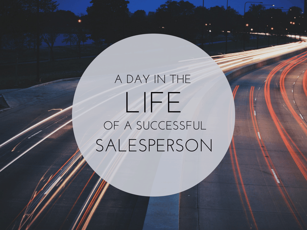 a-day-in-the-life-of-a-successful-salesperson