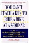 You Can't Teach a Kid to Ride a Bike at a Seminar - Best sales books