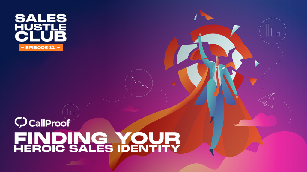 Finding Your Heroic Sales Identity