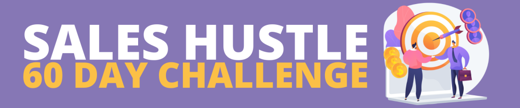 Sales Hustle Club 60 Day Challenge