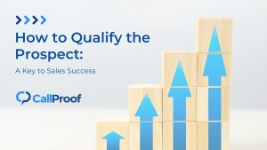 Read more about the article How to Qualify the Prospect: A Key to Sales Success