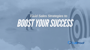 Read more about the article Field Sales Strategies to Boost Your Success